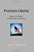 Seller image for Proclaim Liberty: Essays on Freedom and the Future of America [Soft Cover ] for sale by booksXpress