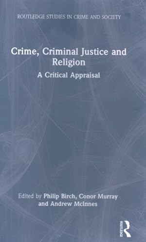 Immagine del venditore per Crime, Criminal Justice and Religion : A Critical Appraisal venduto da GreatBookPricesUK