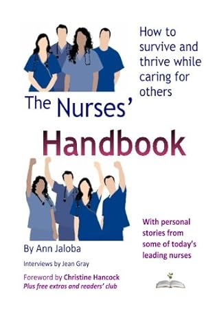 Seller image for The Nurses' Handbook: How to survive and thrive while caring for others [Soft Cover ] for sale by booksXpress