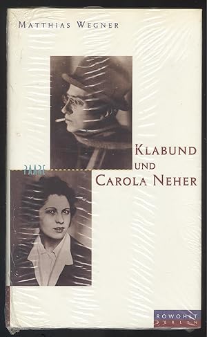Bild des Verkufers fr Klabund und Carola Neher. Eine Geschichte von Liebe und Tod. zum Verkauf von Versandantiquariat Markus Schlereth
