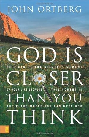 Seller image for God Is Closer Than You Think: This Can Be the Greatest Moment of Your Life Because This Moment Is the Place Where You Can Meet God for sale by WeBuyBooks