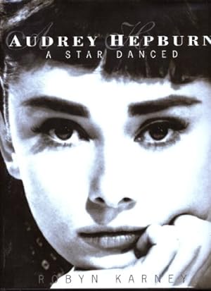 Bild des Verkufers fr Audrey Hepburn: A Star Danced zum Verkauf von WeBuyBooks