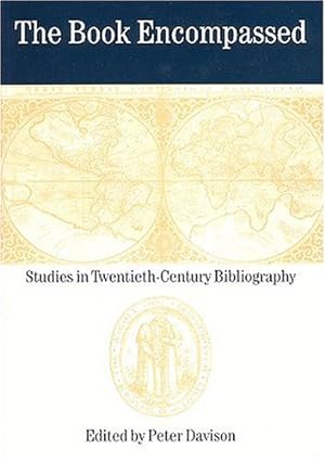 Seller image for The Book Encompassed: Studies in Twentieth-Century Bibliography for sale by WeBuyBooks