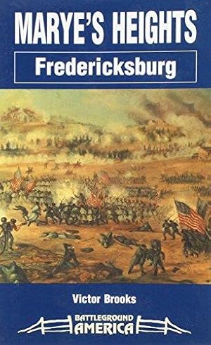 Bild des Verkufers fr Marye's Heights: Fredericksburg zum Verkauf von WeBuyBooks