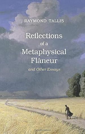 Bild des Verkufers fr Reflections of a Metaphysical Flaneur zum Verkauf von WeBuyBooks