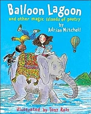 Seller image for Balloon Lagoon and the magic islands of poetry for sale by WeBuyBooks