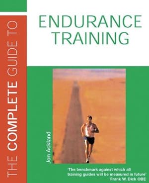 Imagen del vendedor de The Complete Guide to Endurance Training (Complete Guides) a la venta por WeBuyBooks