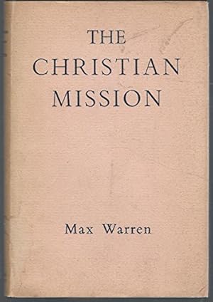 Bild des Verkufers fr THE CHRISTIAN MISSION zum Verkauf von WeBuyBooks