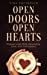 Seller image for Open Doors, Open Hearts: Change Lives With Generosity, Love, and Compassion [Soft Cover ] for sale by booksXpress