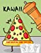 Seller image for Kawaii Food Coloring Book For Kids: 40 Fun & Relaxing Coloring Pages for All Ages Large Print Coloring Book with Pizza, Hot Dog, Ice Cream & Many More ( Activity Book for Kids) [Soft Cover ] for sale by booksXpress