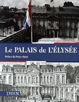 Bild des Verkufers fr Le Palais de l'Elyse zum Verkauf von librisaggi