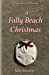 Seller image for A Folly Beach Christmas: A "The Keys to Love" Novella [Soft Cover ] for sale by booksXpress