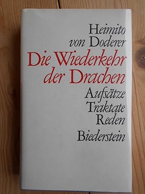 Die Wiederkehr der Drachen : Aufsätze, Traktate, Reden. Vorw. von Wolfgang H. Fleischer. Hrsg. vo...