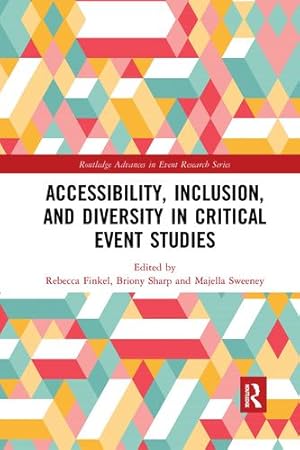 Seller image for Accessibility, Inclusion, and Diversity in Critical Event Studies (Routledge Advances in Event Research Series) [Paperback ] for sale by booksXpress