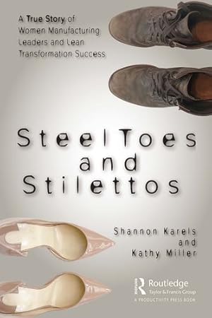 Image du vendeur pour Steel Toes and Stilettos by Karels, Shannon, Miller, Kathy [Paperback ] mis en vente par booksXpress