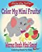 Seller image for Color My Mini Fruits!: Warna Buah Mini Saya (Color My Minis) [Soft Cover ] for sale by booksXpress