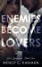 Seller image for Enemies Become Lovers: A Contemporary Romance Story (Love Languages) [Soft Cover ] for sale by booksXpress