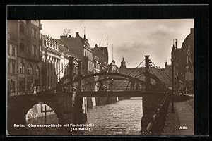 Bild des Verkufers fr Ansichtskarte Berlin, Oberwasser-Strasse mit Fischerbrcke zum Verkauf von Bartko-Reher