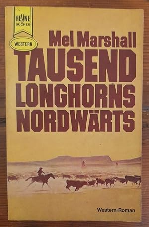 Tausend Longhorns nordwärts - Western-Roman