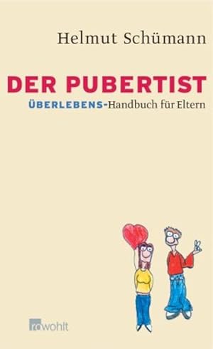 Seller image for Der Pubertist: berlebenshandbuch fr Eltern for sale by Gerald Wollermann