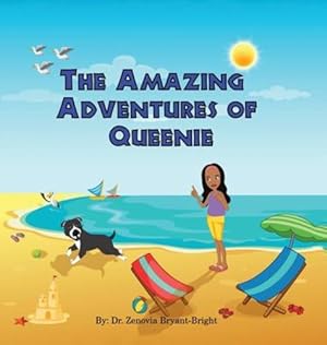 Imagen del vendedor de The Amazing Adventures of Queenie (Rhyming Picture Book About Adventures of Dog for ages 3-8) by Bryant-Bright, Dr Zenovia [Hardcover ] a la venta por booksXpress