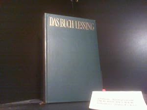 Das Buch Lessing : Briefe, Schriften, Berichte. Hrsg. von Heinrich Schneider. [Die Bilder hat Fra...