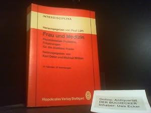 Frau und Medizin : psychosoziale Probleme, Folgerungen für d. ärztl. Praxis. hrsg. von Karl Oeter...