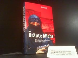 Bild des Verkufers fr Die Brute Allahs : Selbstmord-Attentterinnen aus Tschetschenien. Julia Jusik. Aus dem Russ. von Franziska Seppeler und David Drevs zum Verkauf von Der Buchecker