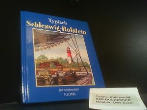 Typisch Schleswig-Holstein. Jan Herchenröder