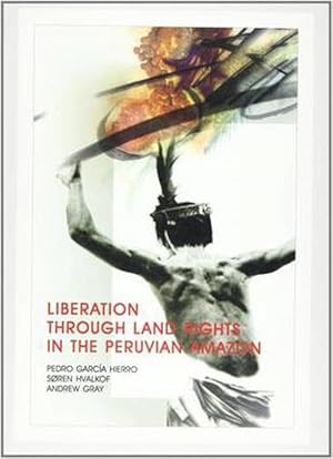 Bild des Verkufers fr Liberation through Land Rights in the Peruvian Amazon (Paperback) zum Verkauf von CitiRetail