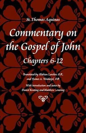 Imagen del vendedor de Commentary on the Gospel of John Bks. 6-12 (Paperback) a la venta por Grand Eagle Retail