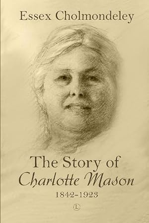 Seller image for The Story of Charlotte Mason, 1842-1923 (Paperback) for sale by Grand Eagle Retail
