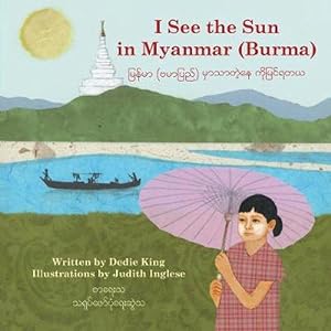 Seller image for I See the Sun in Myanmar (Burma) Volume 6 (Paperback) for sale by Grand Eagle Retail