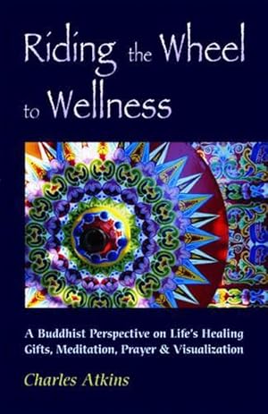 Seller image for Riding the Wheel to Wellness (Paperback) for sale by Grand Eagle Retail