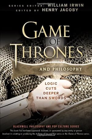 Seller image for Game of Thrones and Philosophy: Logic Cuts Deeper Than Swords [Paperback ] for sale by booksXpress