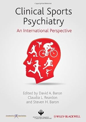Immagine del venditore per Clinical Sports Psychiatry: An International Perspective [Hardcover ] venduto da booksXpress