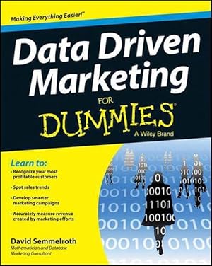 Imagen del vendedor de Data Driven Marketing For Dummies (Paperback) a la venta por Grand Eagle Retail