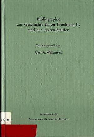 Bild des Verkufers fr Bibliographie zur Geschichte Kaiser Friedrichs II. und der letzten Staufer zum Verkauf von avelibro OHG