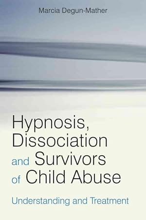 Image du vendeur pour Hypnosis, Dissociation and Survivors of Child Abuse (Paperback) mis en vente par Grand Eagle Retail