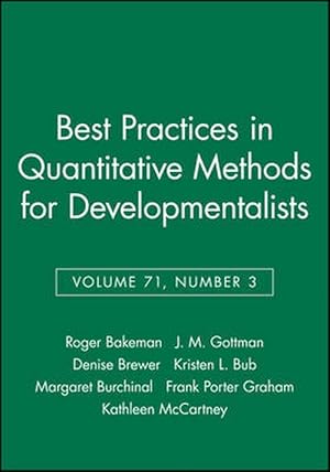 Imagen del vendedor de Best Practices in Quantitative Methods for Developmentalists, Volume 71, Number 3 (Paperback) a la venta por Grand Eagle Retail