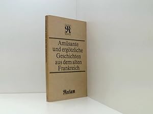 Bild des Verkufers fr Werner Bahner: Amsante und ergtzliche Geschichten aus dem alten Frankreich [aus dem Altfranzsischen und Franzsischen] zum Verkauf von Book Broker