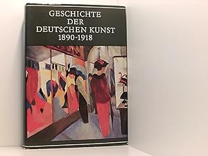 Seller image for Geschichte der deutschen Kunst. 1890-1918 for sale by Book Broker