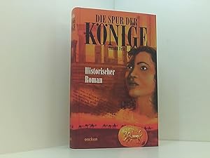 Bild des Verkufers fr Die Spur der Knige historischer Roman zum Verkauf von Book Broker