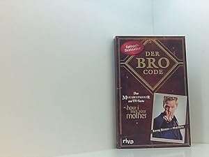 Seller image for Der Bro Code: Das Buch zur TV-Serie How I Met Your Mother. Legendr! Lerne von Barney, wie Du der beste Bro aller Zeiten wirst. SPIEGEL-Bestseller Barney Stinson mit Matt Kuhn. [bers.: Manfred Alli] for sale by Book Broker