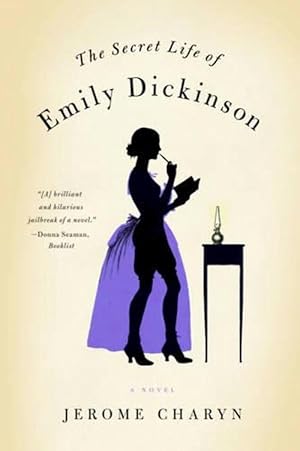 Seller image for The Secret Life of Emily Dickinson (Paperback) for sale by Grand Eagle Retail