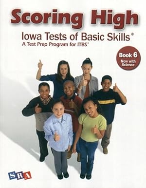Seller image for Scoring High on the ITBS, Student Edition, Grade 6 (Paperback) for sale by Grand Eagle Retail