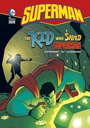 Seller image for The Kid Who Saved Superman (Paperback) for sale by Grand Eagle Retail
