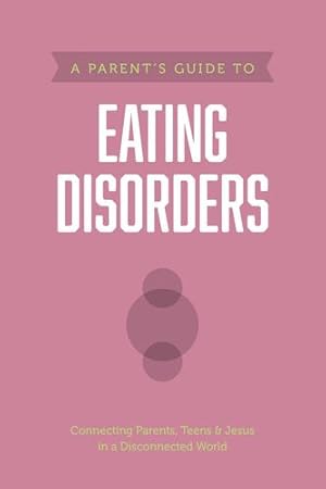 Seller image for A Parentâs Guide to Eating Disorders (Axis) by Axis [Paperback ] for sale by booksXpress