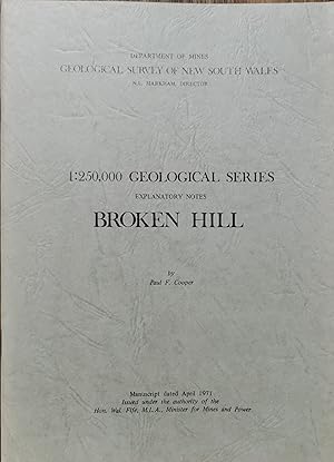 Broken Hill, 1:250,000 Geological Series Explanatory Notes.