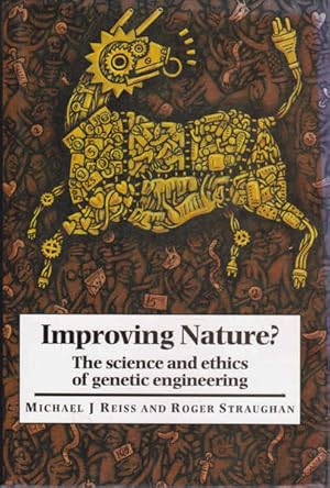 Immagine del venditore per Improving Nature?: The Science and Ethics of Genetic Engineering venduto da Goulds Book Arcade, Sydney